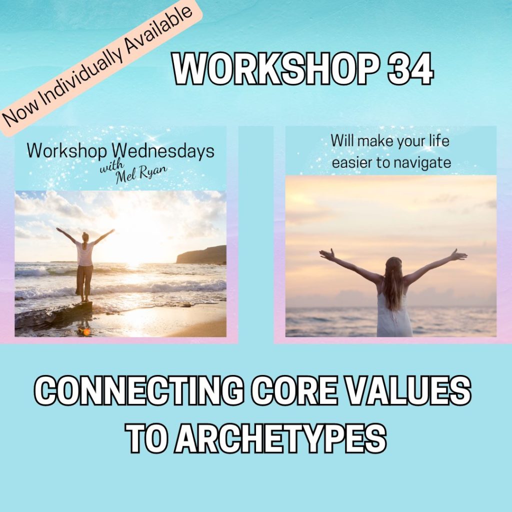 Individual Workshop 34 – Connecting Your Core Values To Your Archetype ...